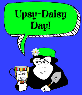 Upsy-Daisy Day! June 8th